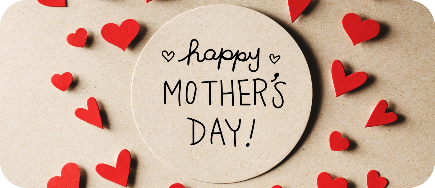 Mother's Day Collection